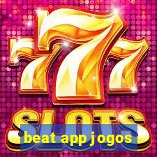 beat app jogos